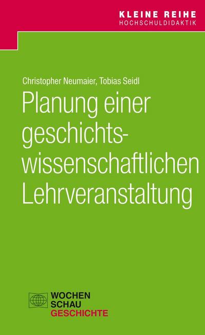 Planung einer geschichtswissenschaftlichen Lehrveranstaltung