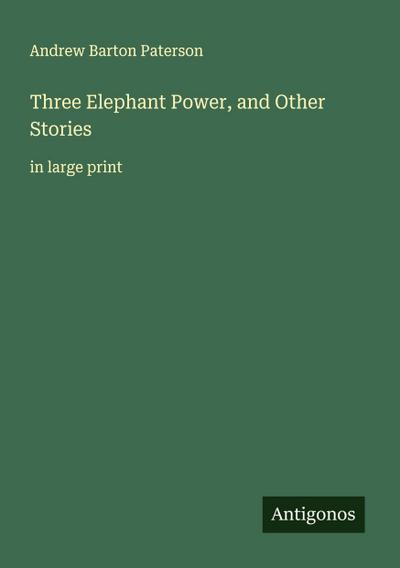 Three Elephant Power, and Other Stories