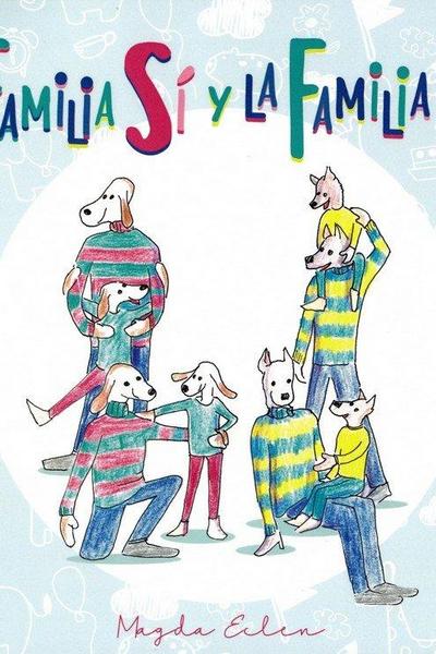 FAMILIA SI Y LA FAMILIA NO, LA