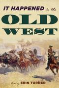 It Happened in the Old West