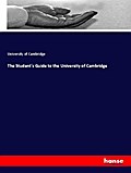 The Student’s Guide to the University of Cam