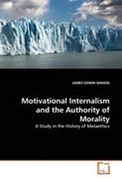 Motivational Internalism and the Authority of Morality