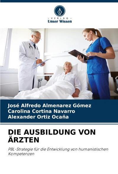 DIE AUSBILDUNG VON ÄRZTEN