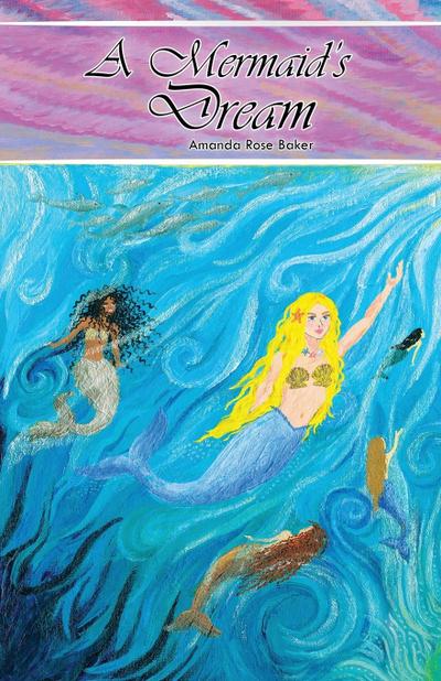 A Mermaid’s Dream