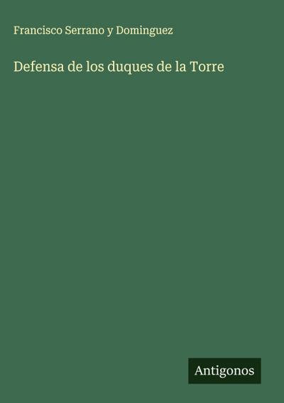 Defensa de los duques de la Torre