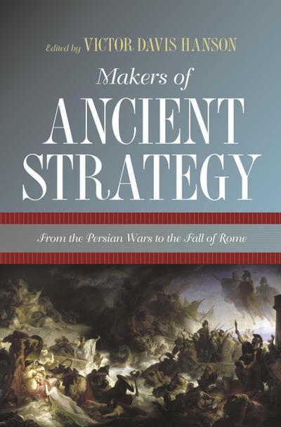 Makers of Ancient Strategy