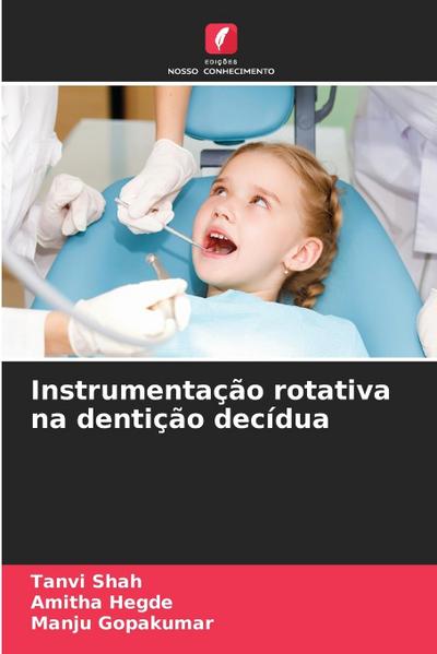 Instrumentação rotativa na dentição decídua