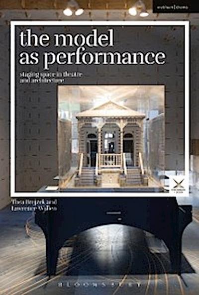 The Model as Performance