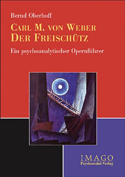 Carl M. von Weber: Der Freischütz