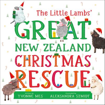 The Little Lambs’ Great New Zealand Christmas Rescue