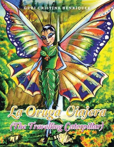La Oruga Viajera (The Travelling Caterpillar)