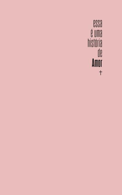 Bíblia Slim NVI, Capa dura rosa, Luxo,  Esta é uma história de amor