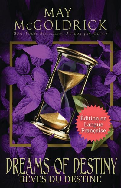 DREAMS OF DESTINY  (LES RÊVES DU DESTIN)