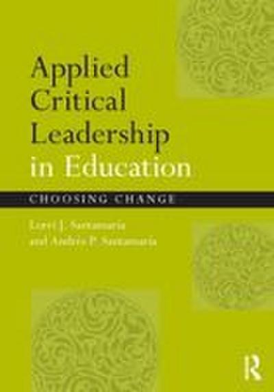 Applied Critical Leadership in Education