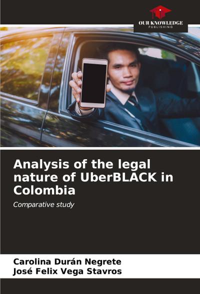 Analysis of the legal nature of UberBLACK in Colombia