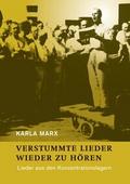 Karla Marx: Verstummte Lieder wieder zu hören