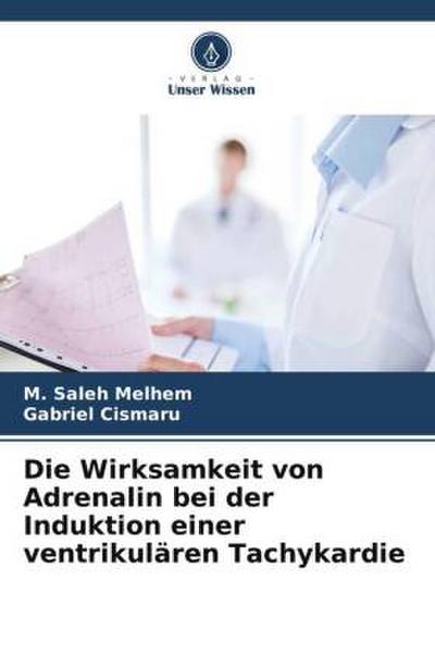 Die Wirksamkeit von Adrenalin bei der Induktion einer ventrikulären Tachykardie