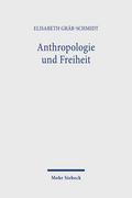 Anthropologie und Freiheit