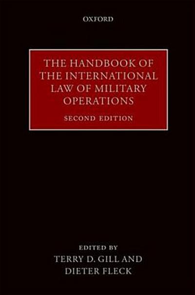Handbook of the International Law of Military Operations