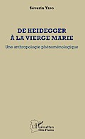 De Heidegger à la vierge Marie
