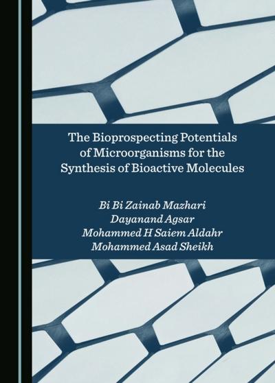 Bioprospecting Potentials of Microorganisms for the Synthesis of Bioactive Molecules