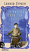 Die Brücke über den Fluss