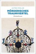Mörderisches Traunviertel