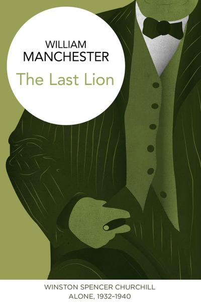 The Last Lion: Winston Spencer Churchill