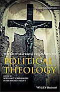 Wiley Blackwell Companion to Political Theology