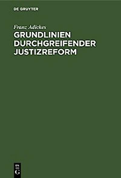 Grundlinien durchgreifender Justizreform