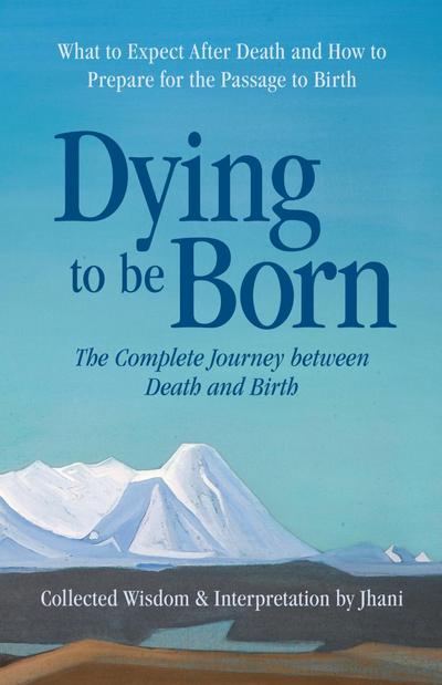 Dying to be Born
