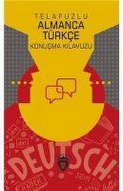 Telafuzlu Almanca Türkce Konusma Kilavuzu Sözlük Ilaveli