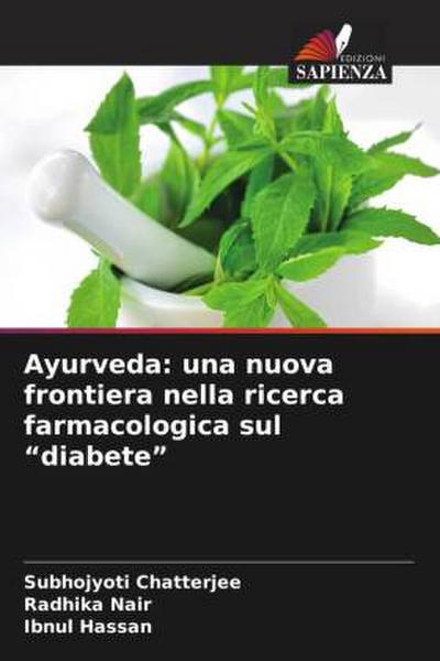Ayurveda: una nuova frontiera nella ricerca farmacologica sul "diabete"