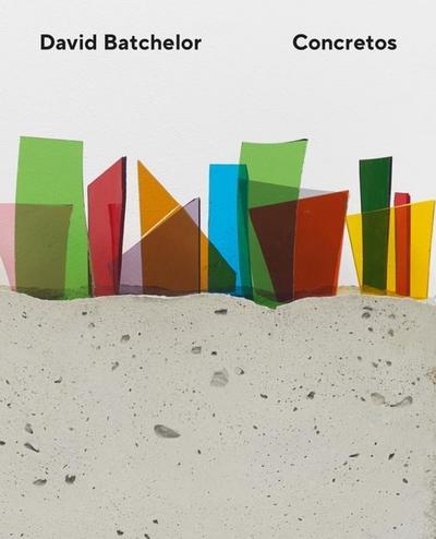 David Batchelor - Concretos