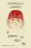 O garoto do meu pai