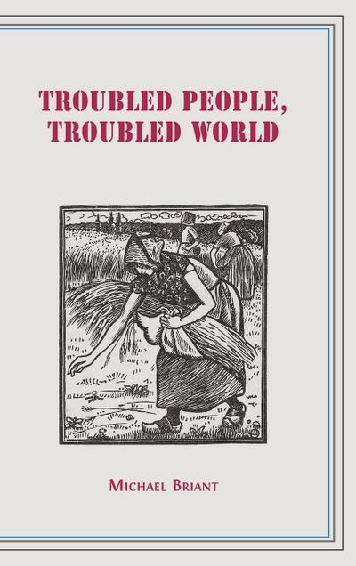 Troubled People, Troubled World
