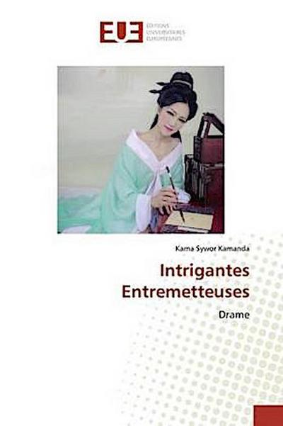 Intrigantes Entremetteuses