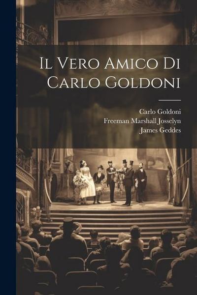 Il Vero Amico Di Carlo Goldoni
