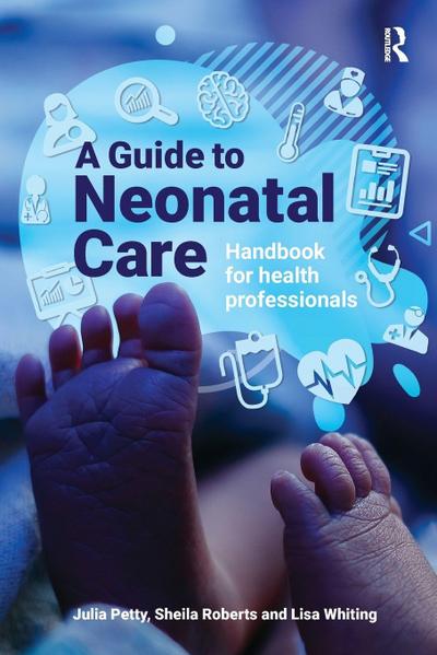 A Guide to Neonatal Care