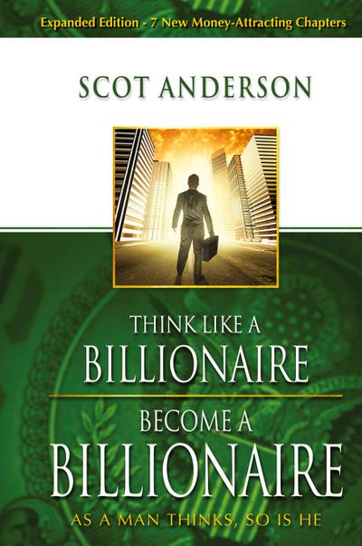 Think Like a Billionaire, Become a Billionaire