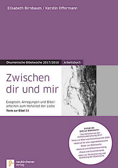 Zwischen dir und mir - Ökumenische Bibelwoche 2017/2018, m. DVD-ROM