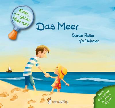 Komm, wir gehen näher ran! Das Meer: Bunte Geschichten in grünen Büchern