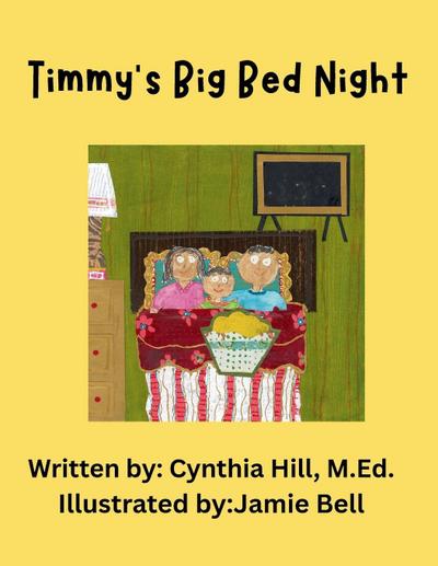 Timmy’s Big Bed Night