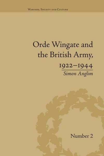 Orde Wingate and the British Army, 1922-1944