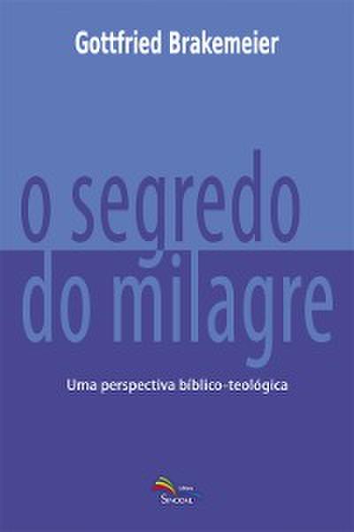 O Segredo do Milagre