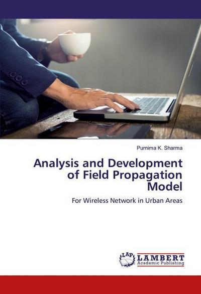 Analysis and Development of Field Propagation Model