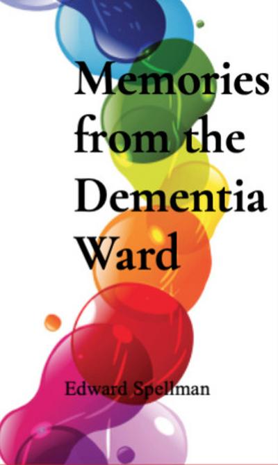 Memories from the dementia ward