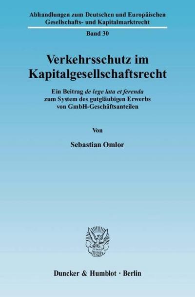 Verkehrsschutz im Kapitalgesellschaftsrecht