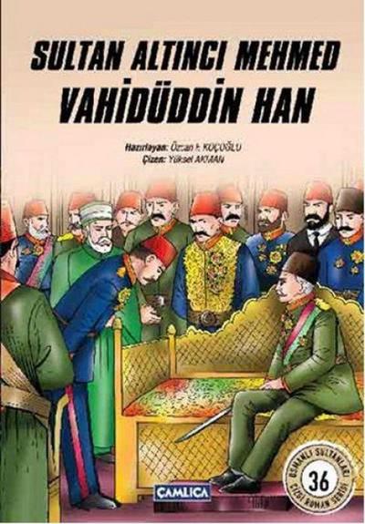 Sultan Altinci Mehmed Vahidüddin Han
