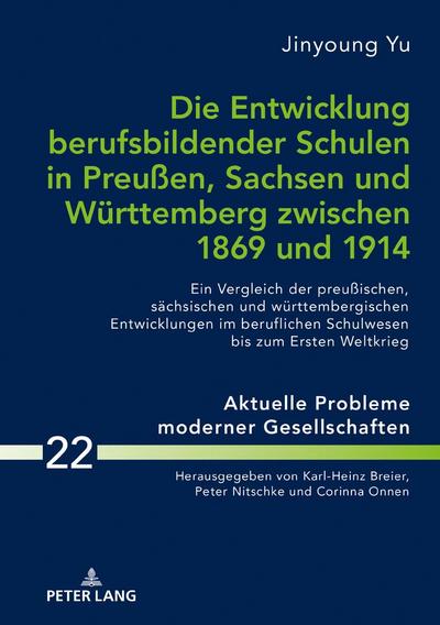 Die Entwicklung berufsbildender Schulen in Preußen, Sachsen und Württemberg zwischen 1869 und 1914